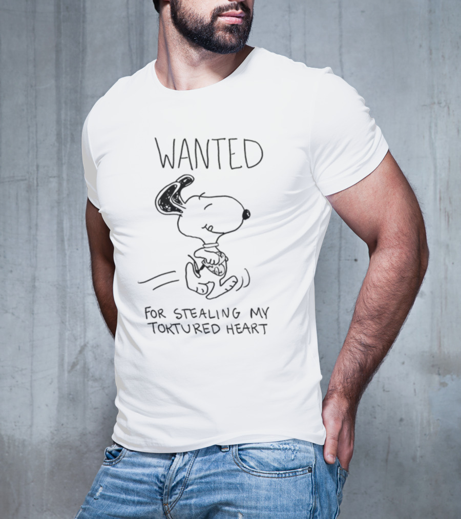 Wanted Snoopy For Stealing My Tortured Heart T-Shirt