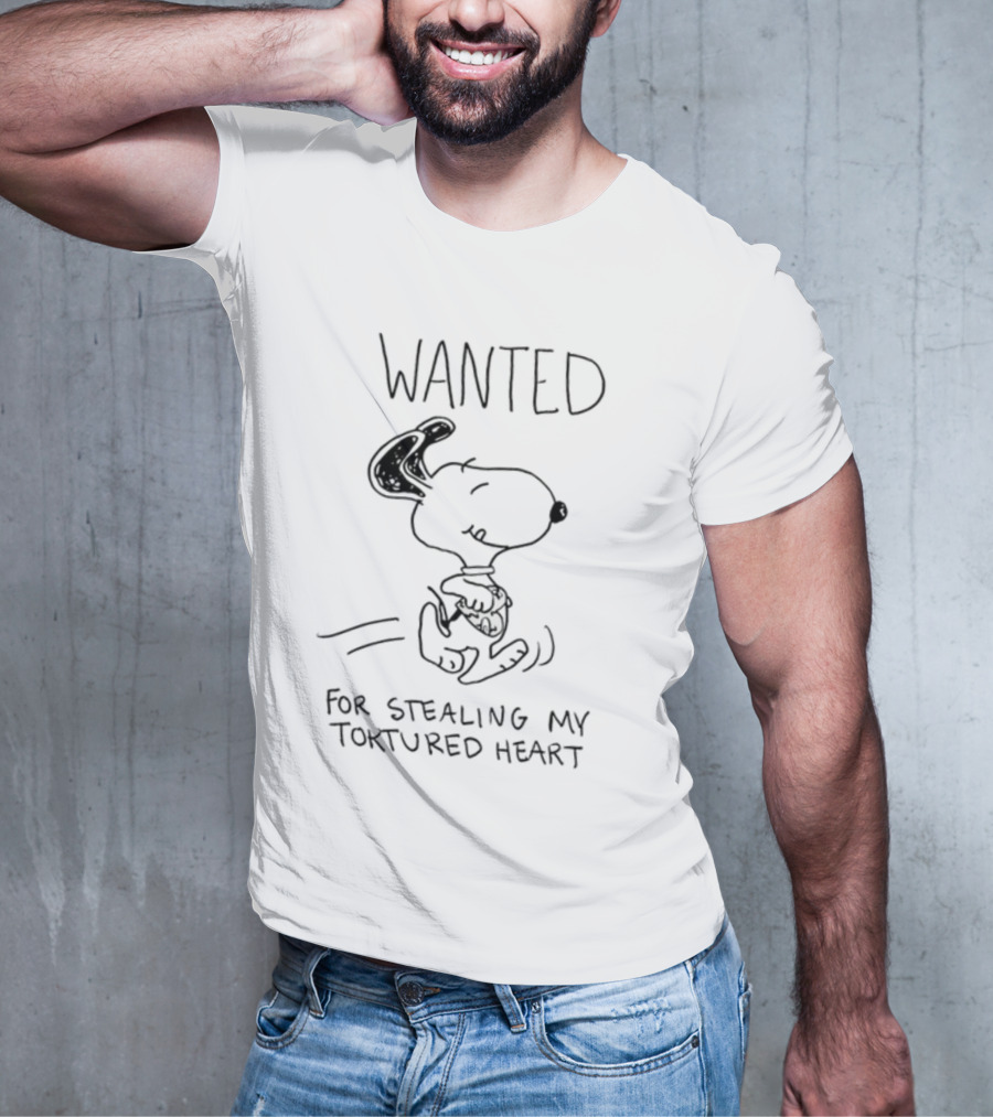 Wanted Snoopy For Stealing My Tortured Heart T-Shirt