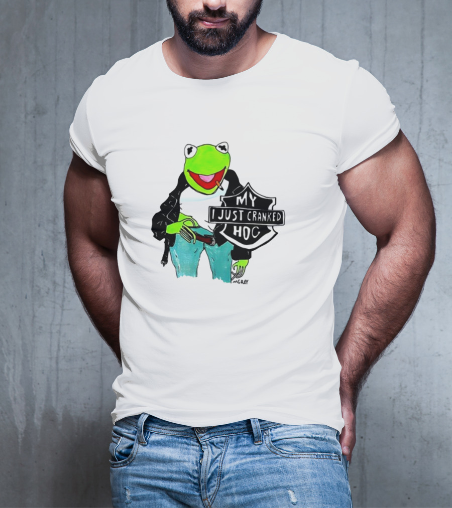 Matt Gray My I Just Cranked Hog Kermit Biker T-Shirt