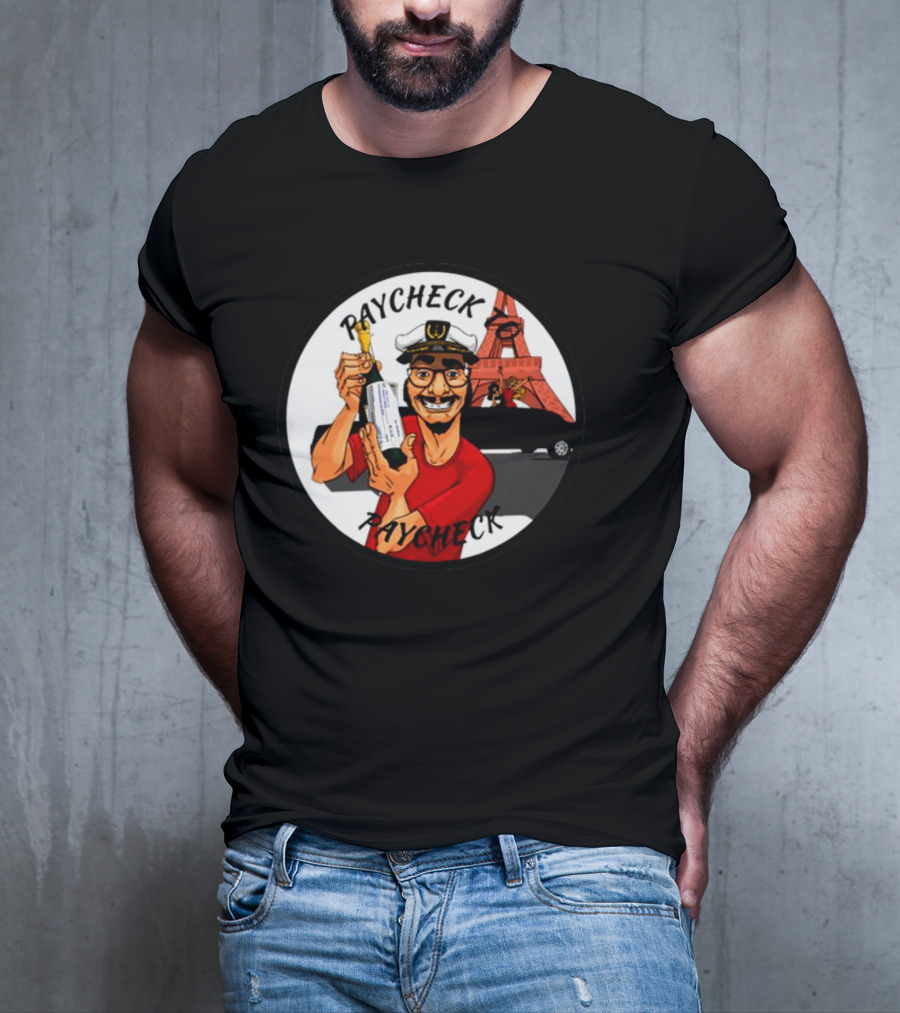 Paycheck To Paycheck Eiffel Tower Celebration With Champagne And Limo T-Shirt