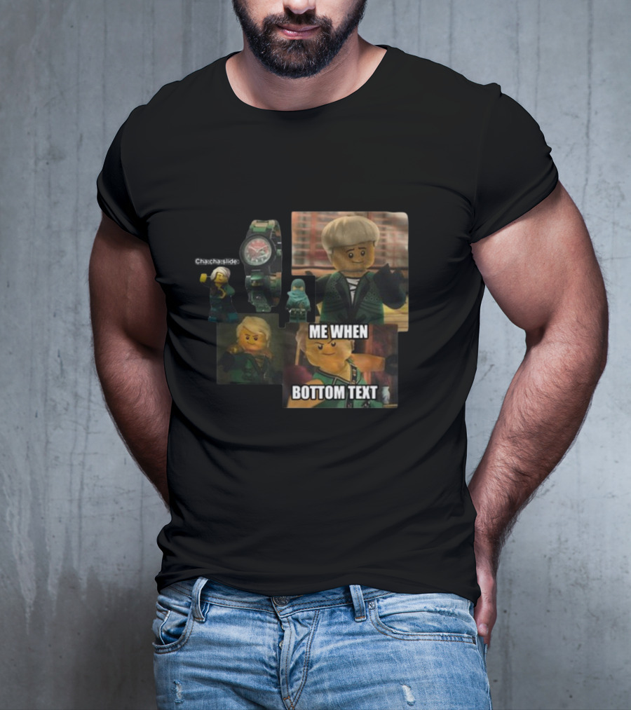 Cha Cha Slide Me When Bottom Text LEGO Ninjago Watch And Minifigure T-Shirt