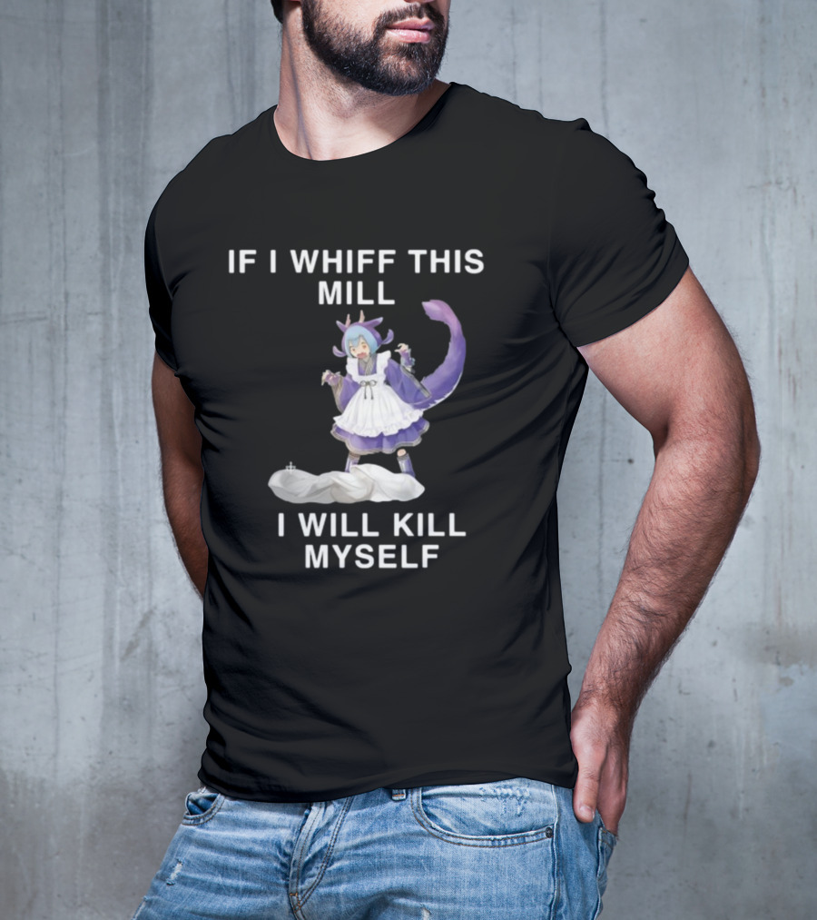Noelle Laundry Dragonmaid If I Whiff This Mill I Will Kill Myself Anime Character Maid Outfit Purple Tail T-Shirt