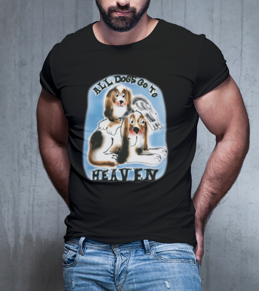 Chnge All Dogs Go To Heaven T-Shirt