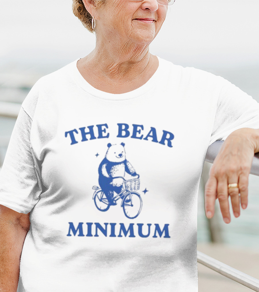 The Bear Minimum Only Doing Limited Bear Minimum T-Shirt