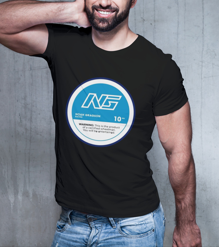 Noah Gragson Racing NG Certified Wheelman Warning You Will Be Entertained T-Shirt