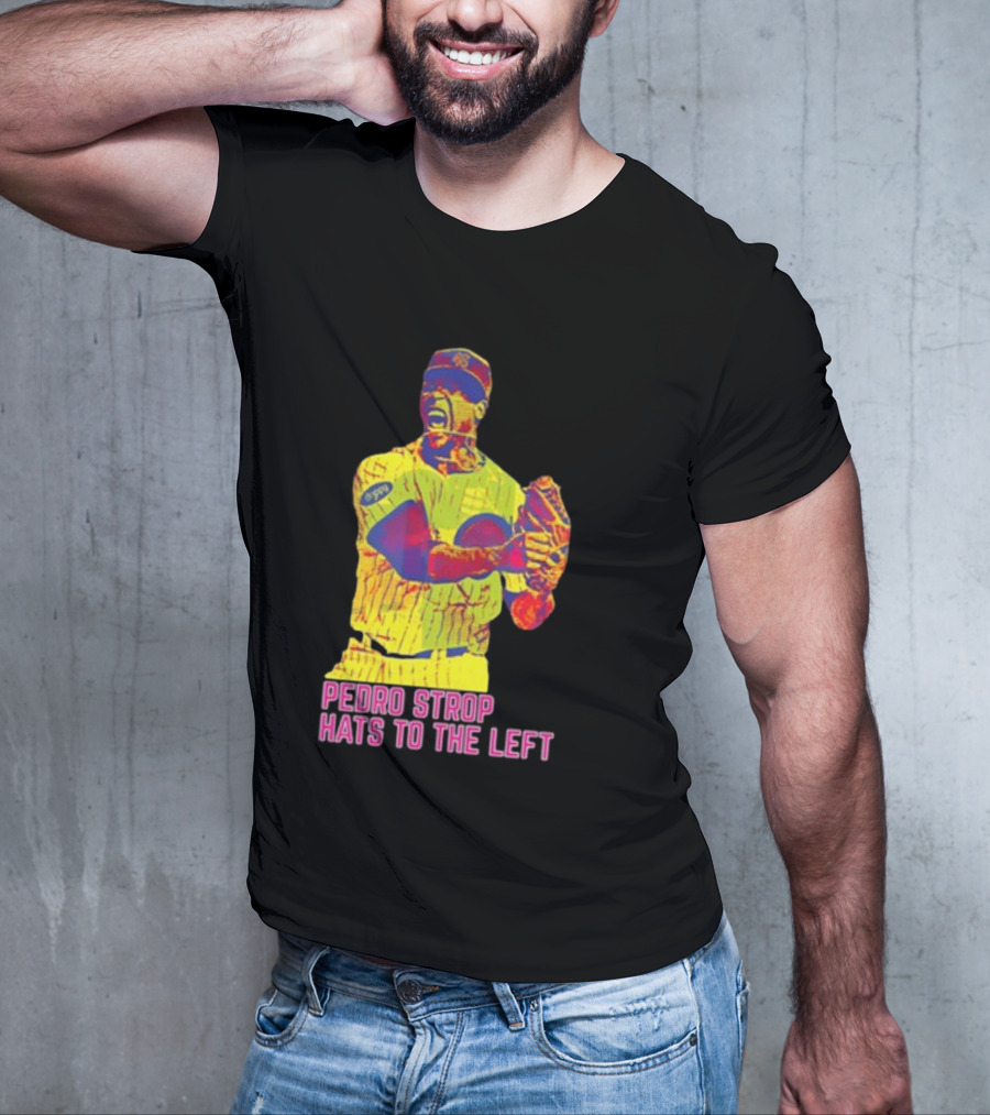 Pedro Strop Hats To The Left Colorful Baseball Player T-Shirt