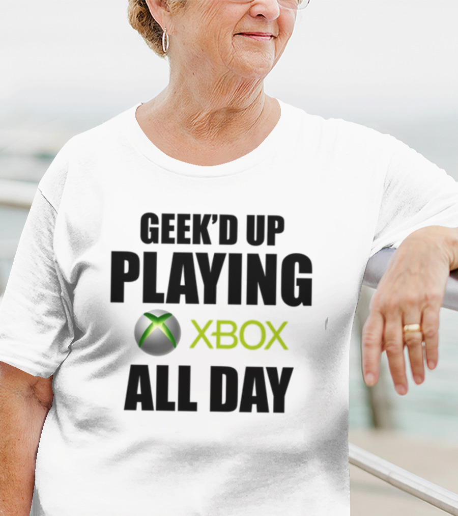 Geeked Up Playing Xbox All Day Gaming Lifestyle T-Shirt