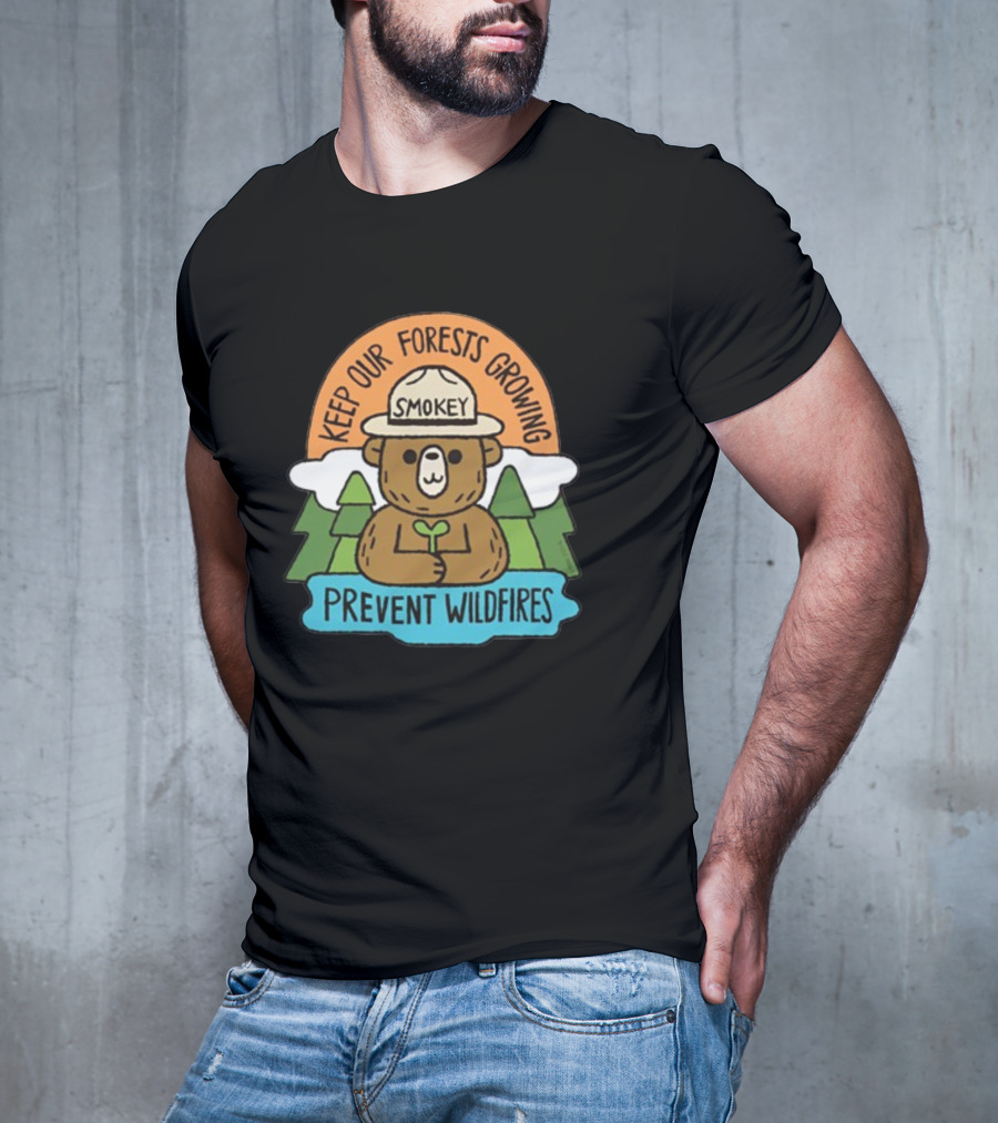 Smokey Bear Keep Our Forests Growing Prevent Wildfires T-Shirt