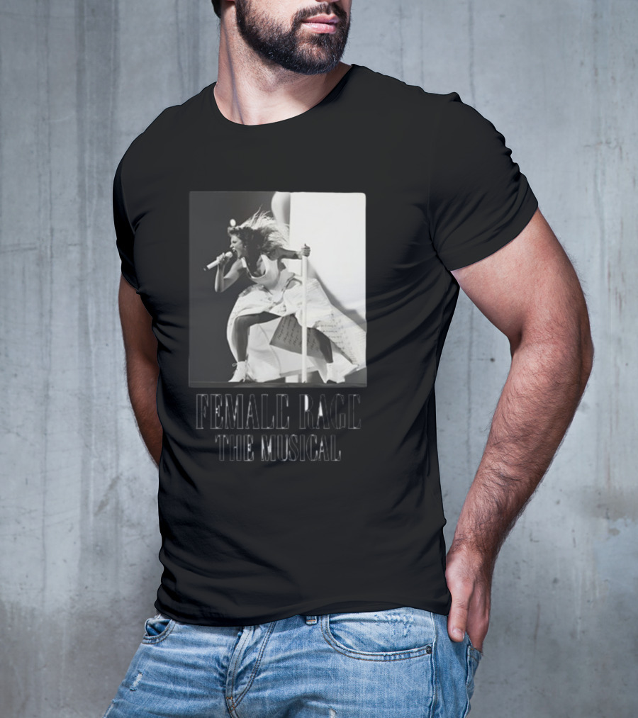 Female Rage The Musical Taylor Performance Iconic T-Shirt