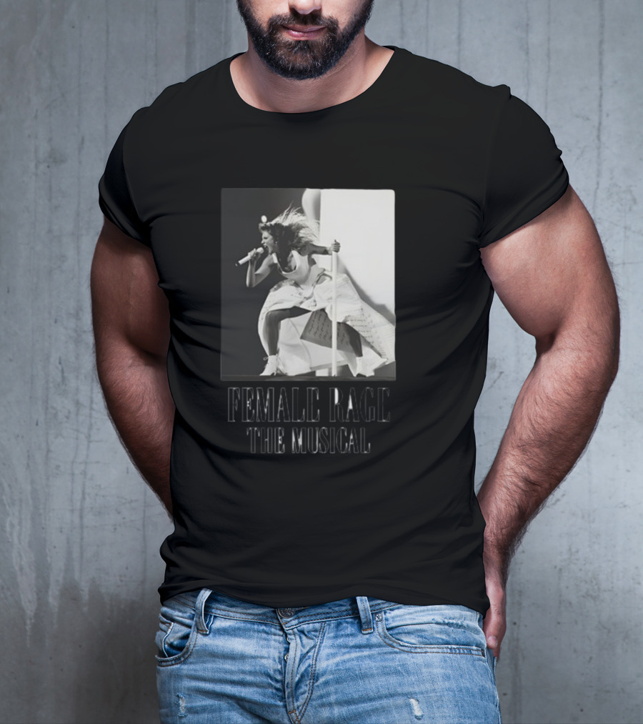 Female Rage The Musical Taylor Performance Iconic T-Shirt