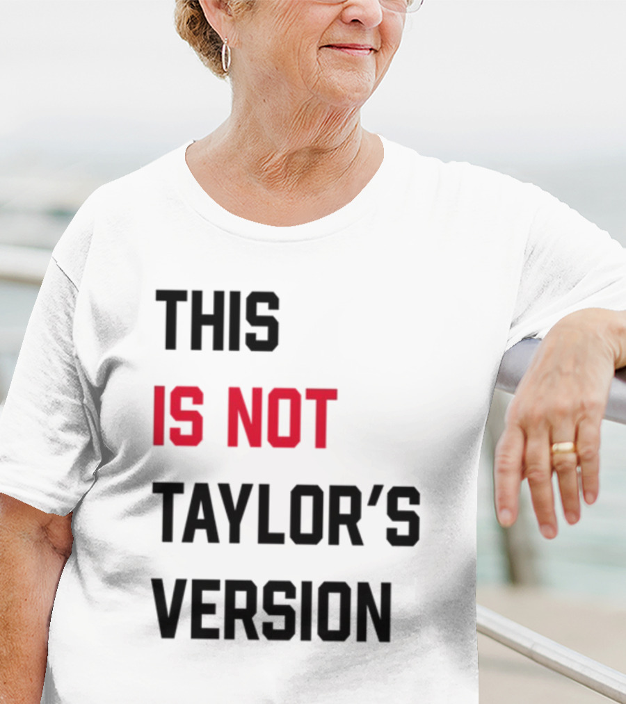 This Is Not Taylor's Version Text In Bold Black And Red T-Shirt
