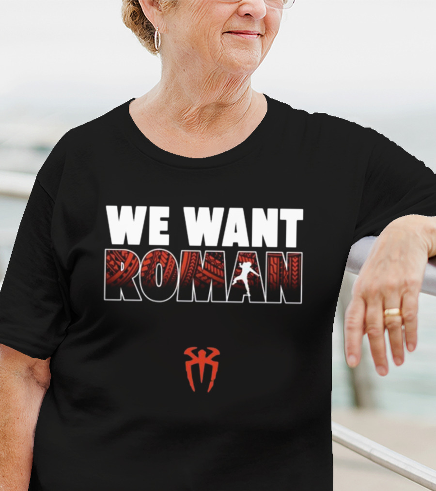 We Want Roman Tribal T-Shirt