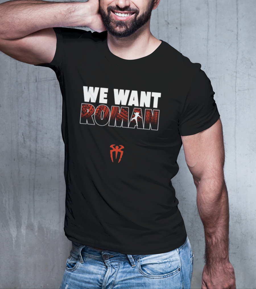We Want Roman Tribal T-Shirt
