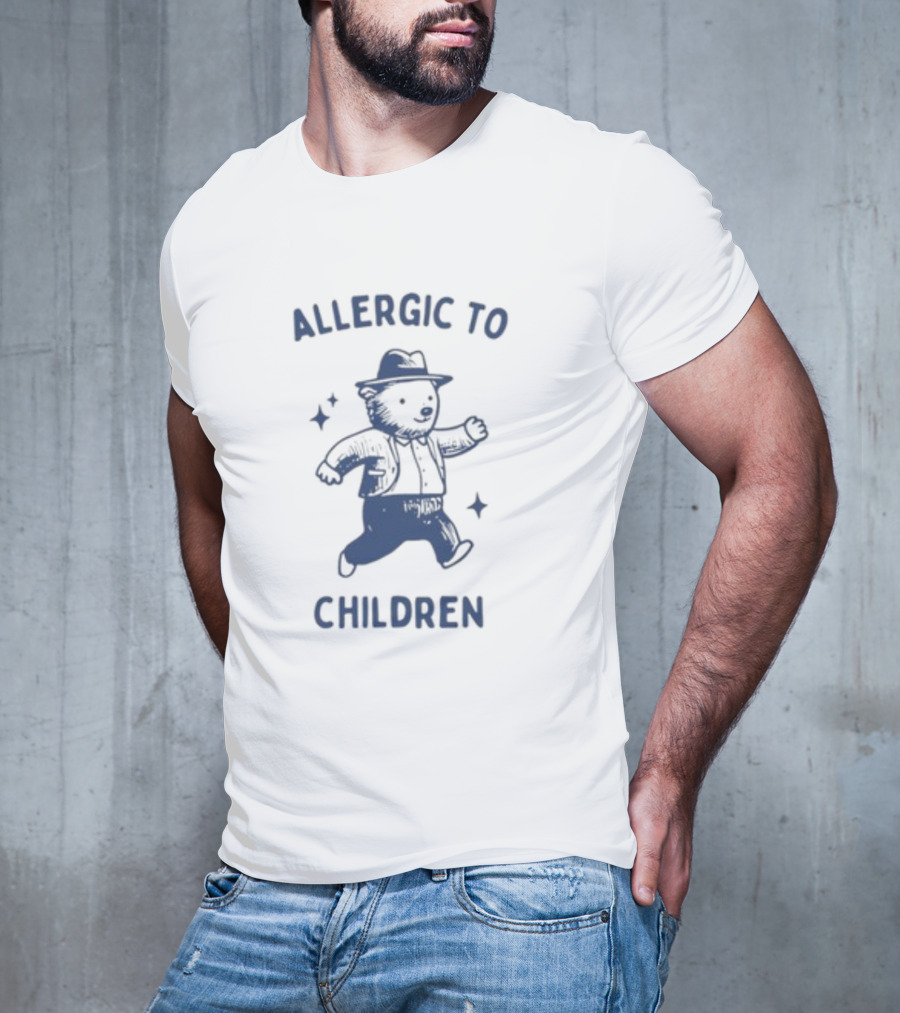 Teeheelondon Allergic To Children Teddy Bear In Hat And Jacket T-Shirt