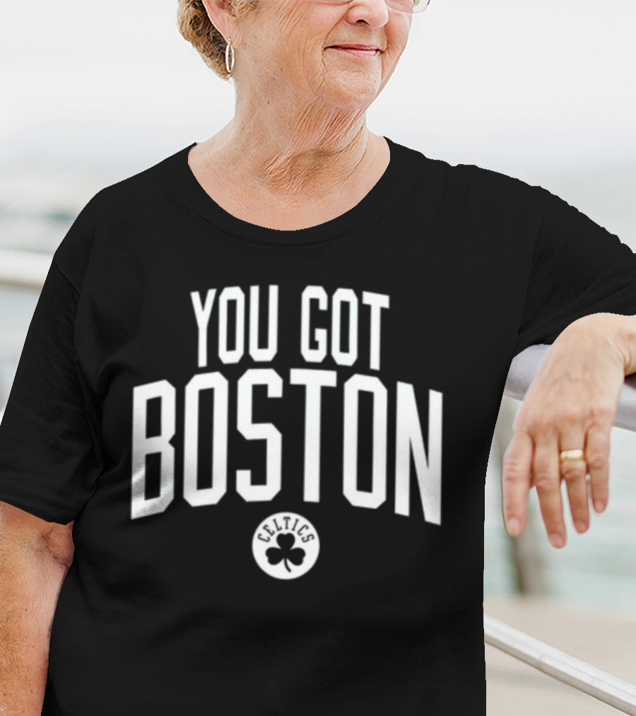 You Got Boston Celtics Greenrunsdeep T-Shirt