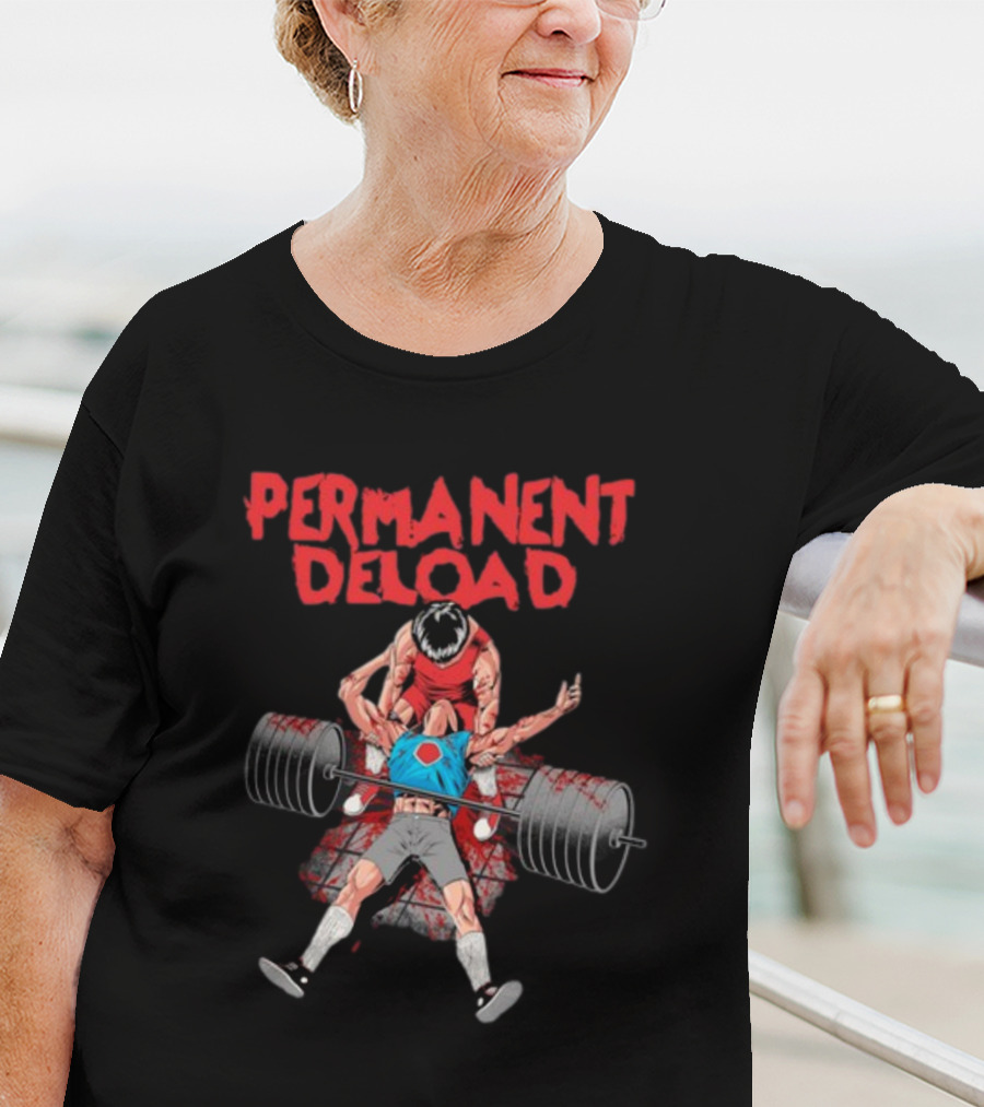 PERMANENT DELOAD Raskolapparel Gym Workout Motivation T-Shirt