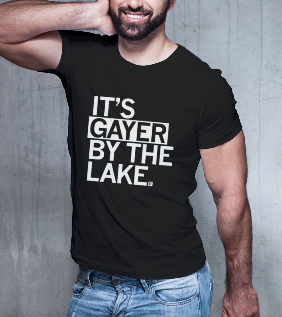 Raygunshirts It's Gayer By The Lake T-Shirt