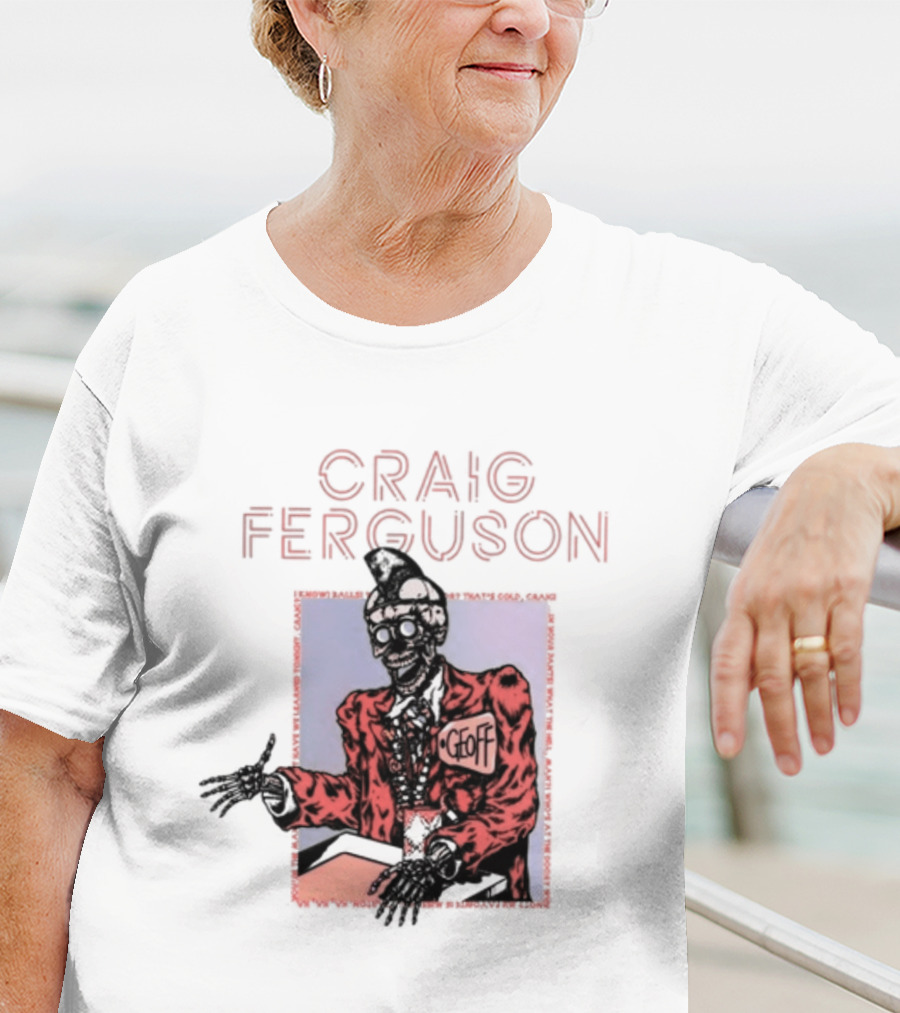 Craig Ferguson Geoff T-Shirt