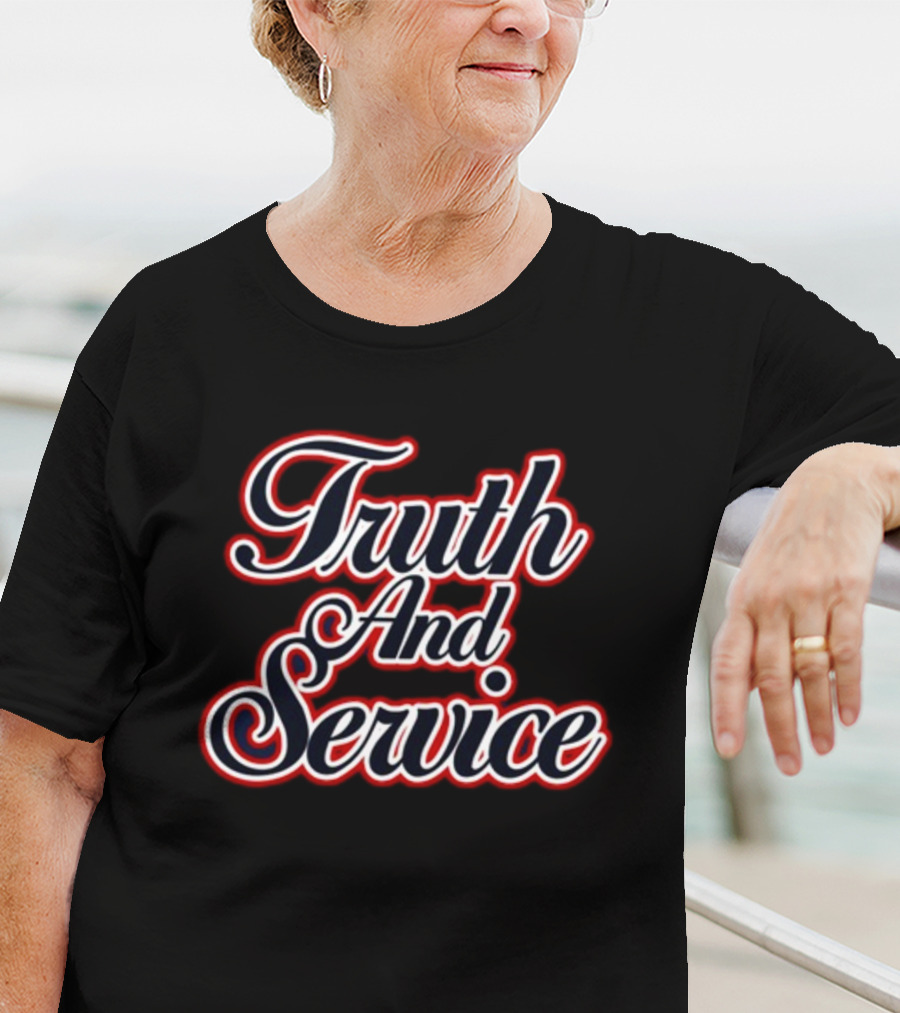 Truth And Service Styled Typography T-Shirt