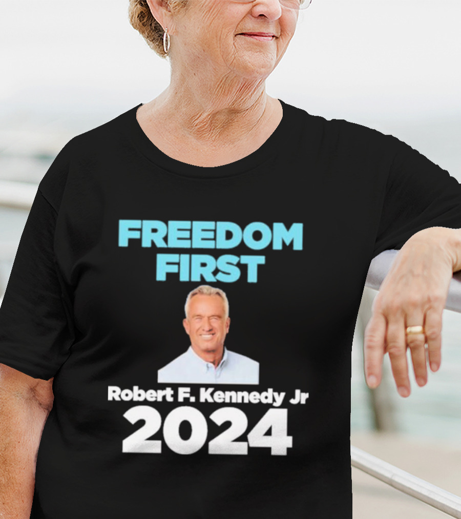Freedom First Robert F. Kennedy Jr T-Shirt