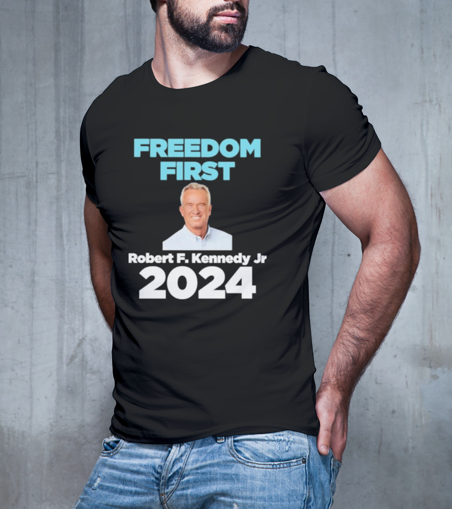 Freedom First Robert F. Kennedy Jr T-Shirt