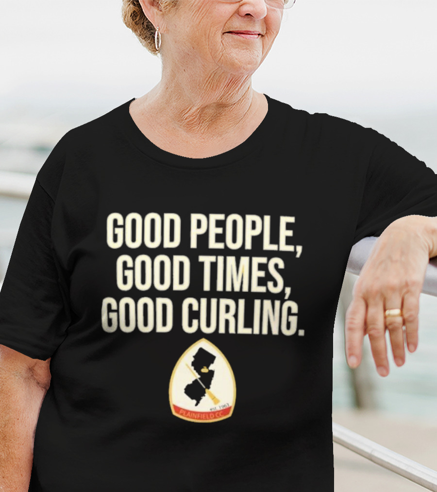 Good People Good Times Good Curling Plainfield CC Est 1963 T-Shirt
