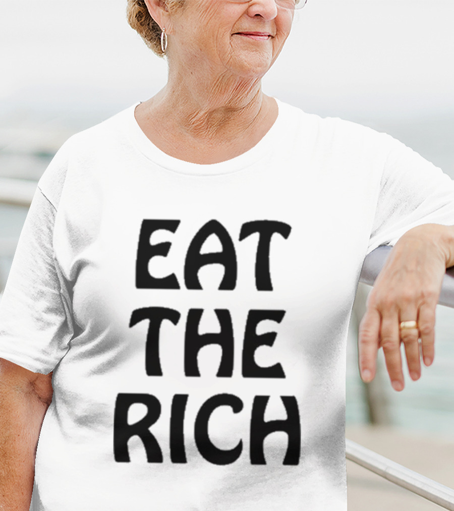 Itsagreatdaytobeawarrior Eat The Rich T-Shirt