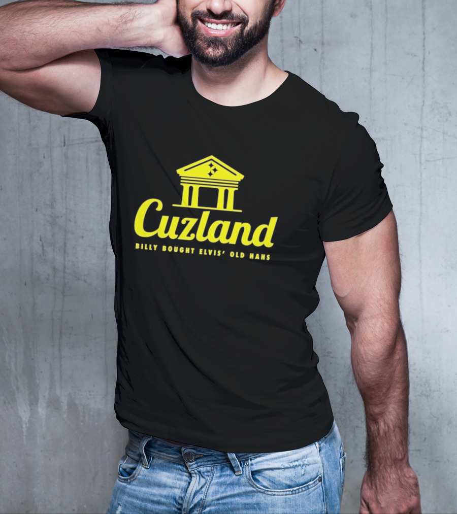 Cuzland Billy Bought Elvis’ Old Hahs T-Shirt