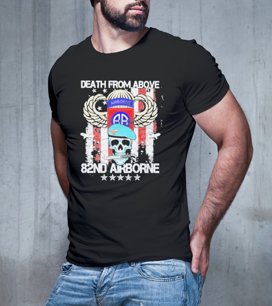 Death From Above Skull With Wings 82nd Airborne Paratrooper Badge And Stars T-Shirt