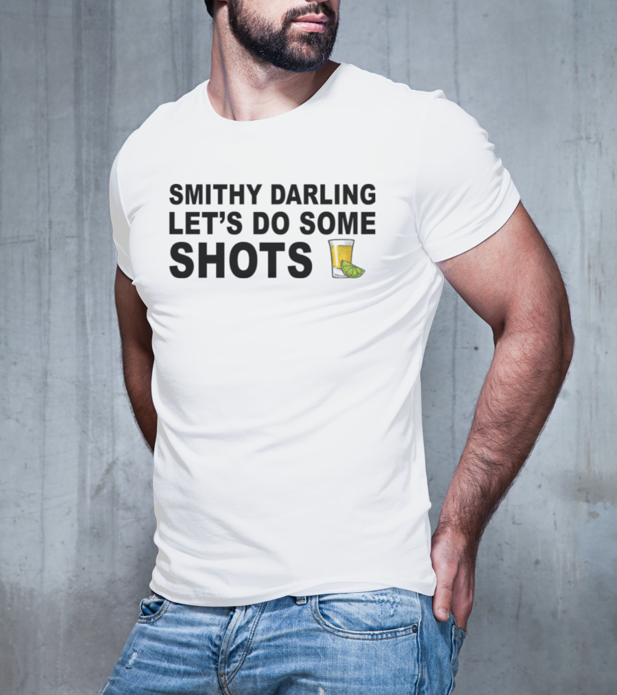 SMITHY DARLING LET’S DO SOME SHOTS Lime Shot Glass T-Shirt