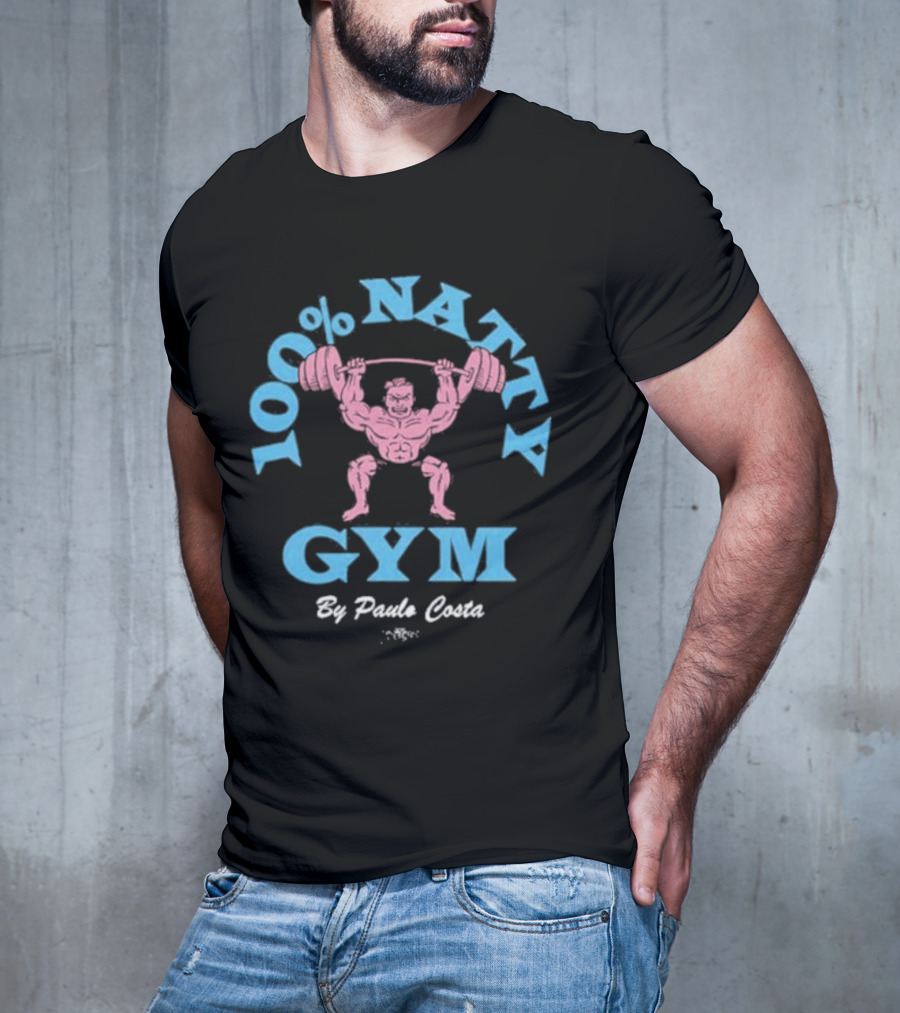 100% Natty Gym By Paulo Costa T-Shirt