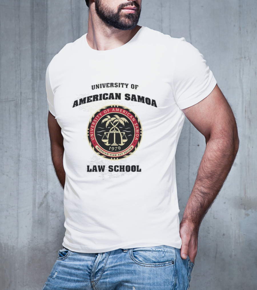 University Of American Samoa Law School Seal 1979 Riventiam Viam Aut Faciam T-Shirt