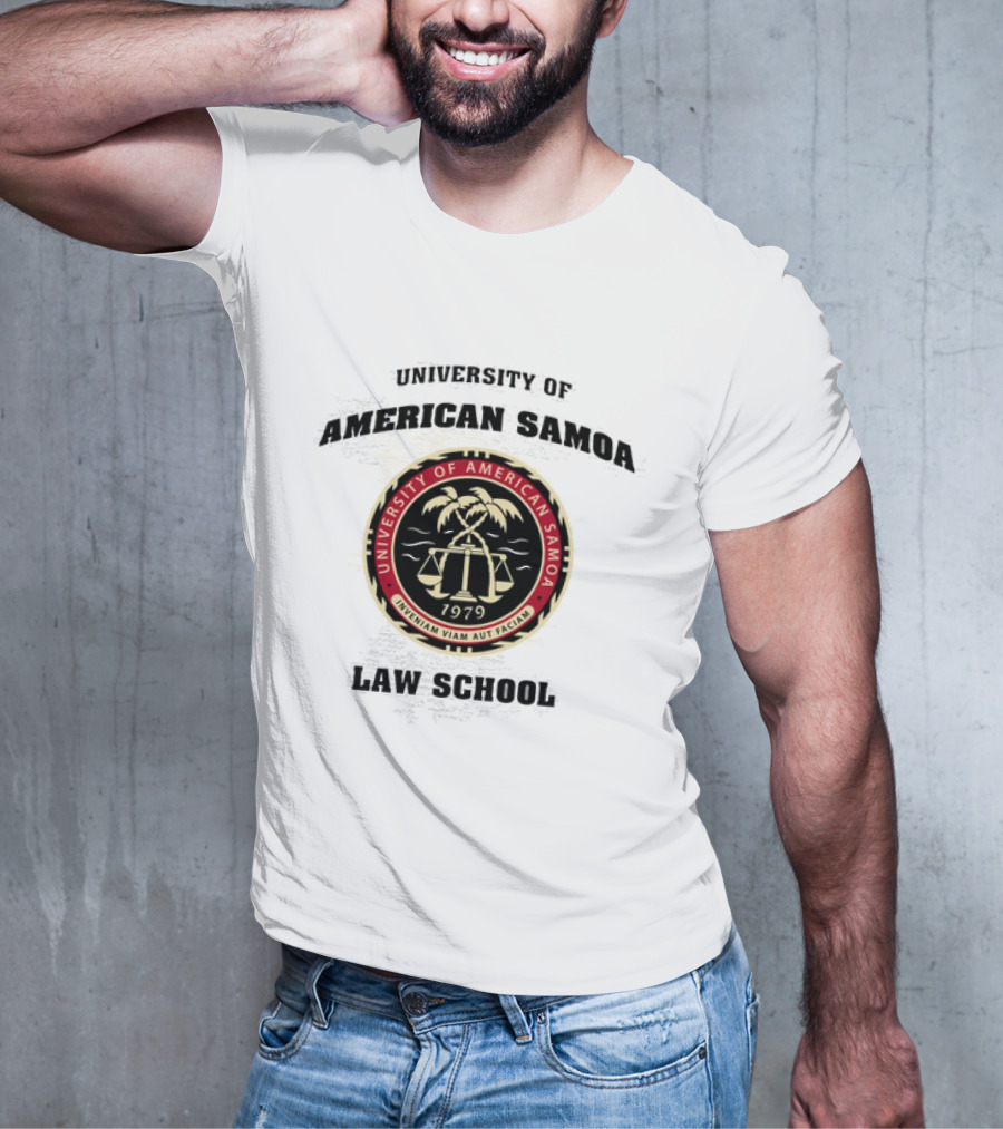 University Of American Samoa Law School Seal 1979 Riventiam Viam Aut Faciam T-Shirt