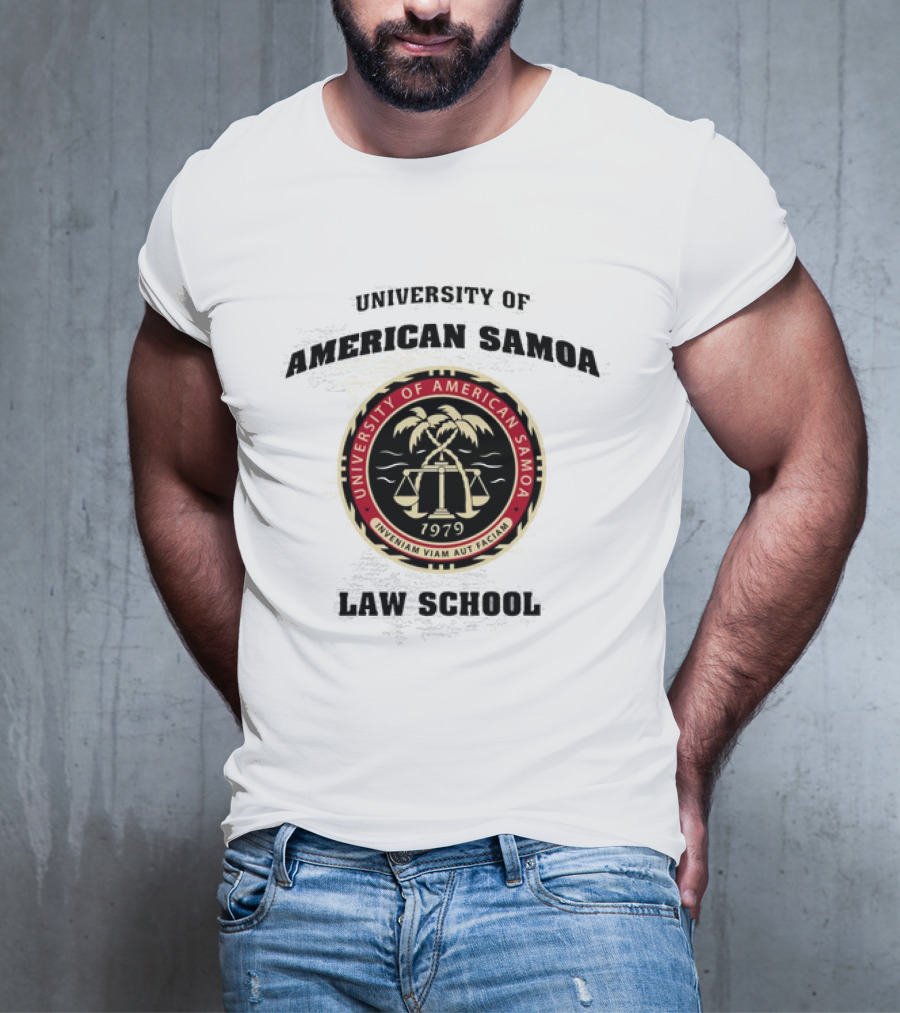University Of American Samoa Law School Seal 1979 Riventiam Viam Aut Faciam T-Shirt