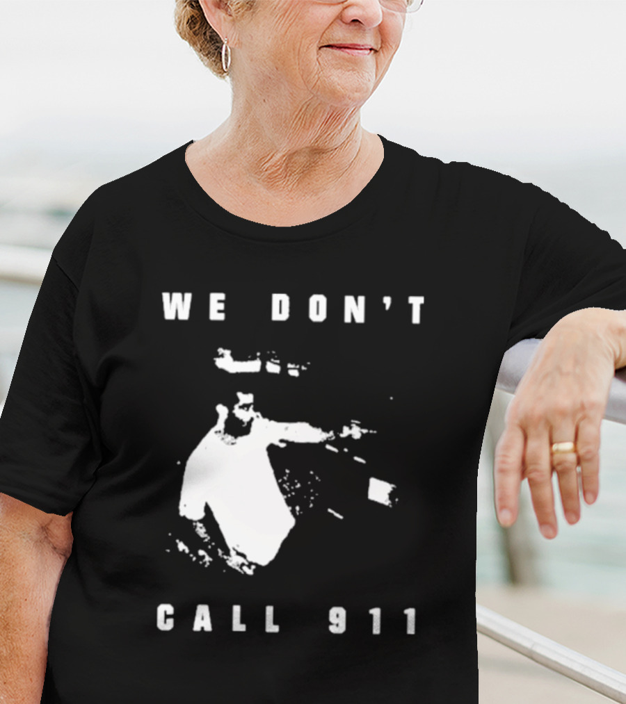 Sean Strickland We Don't Call 911 T-Shirt