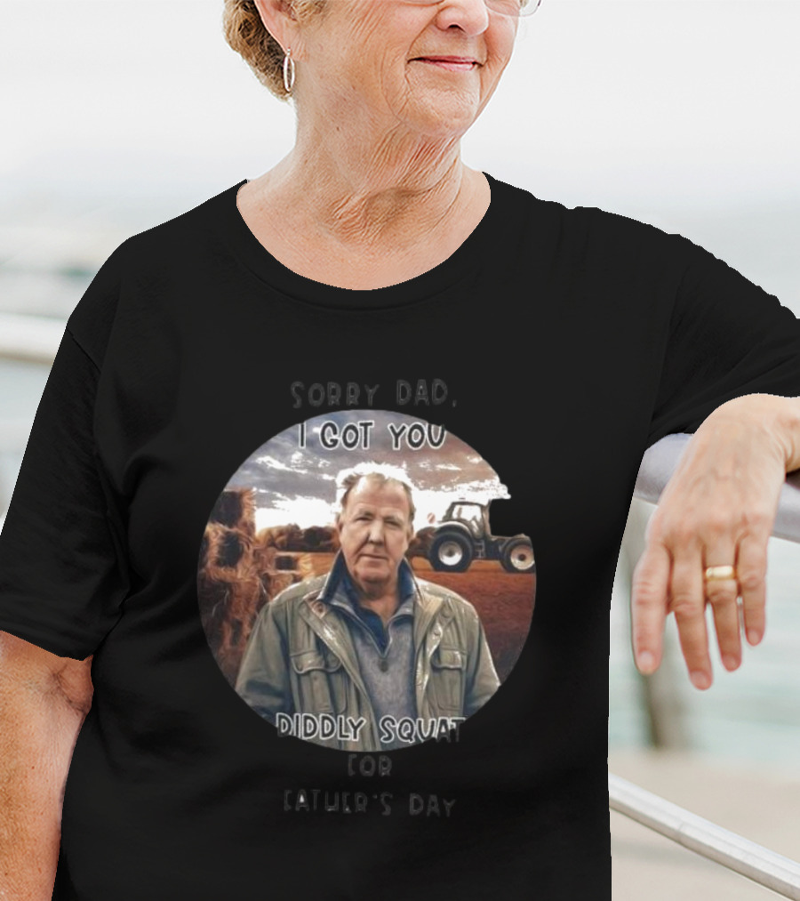 Sorry Dad I Got You Diddly Squat For Father’s Day Tractor Farmer Scene T-Shirt
