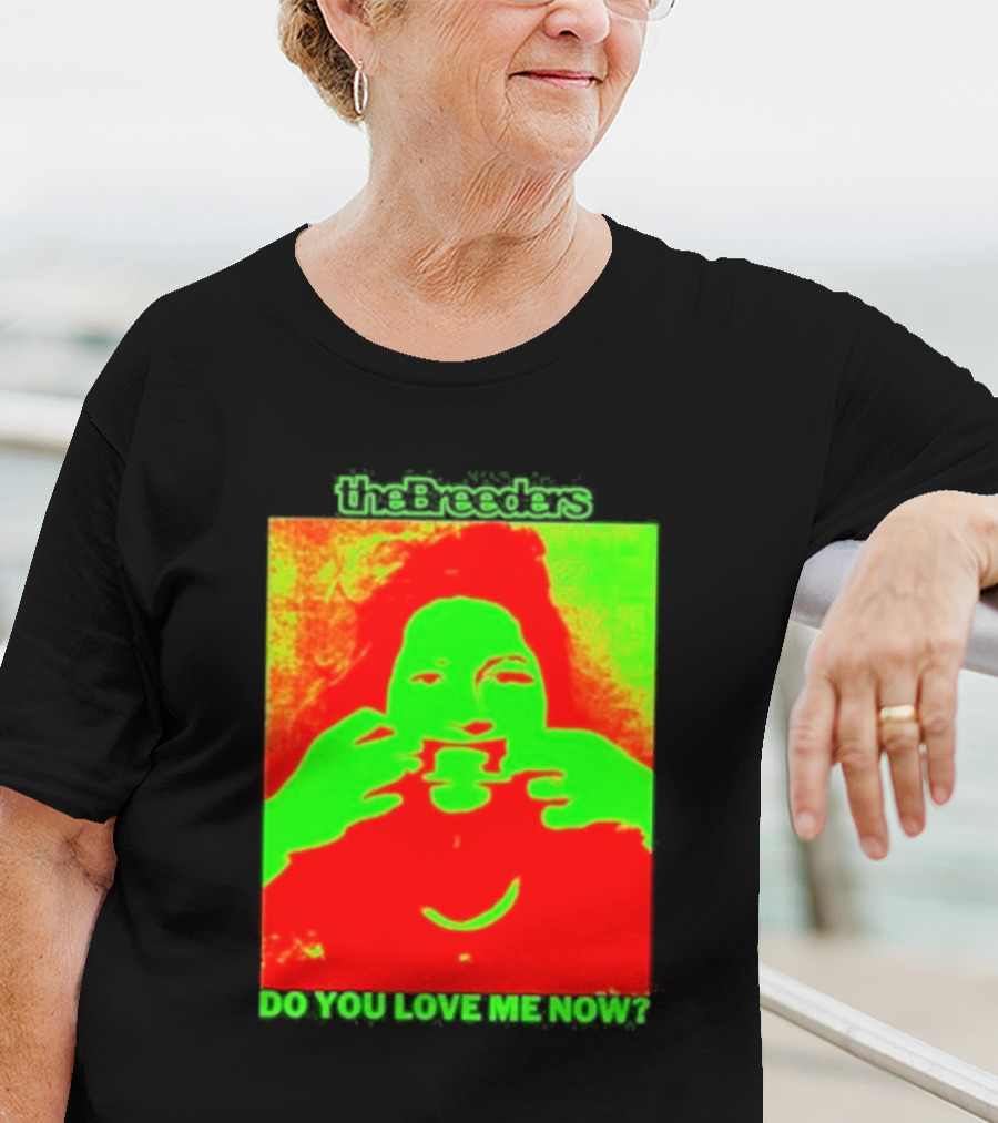 The Breeders Do You Love Me Now Psychedelic Visual T-Shirt