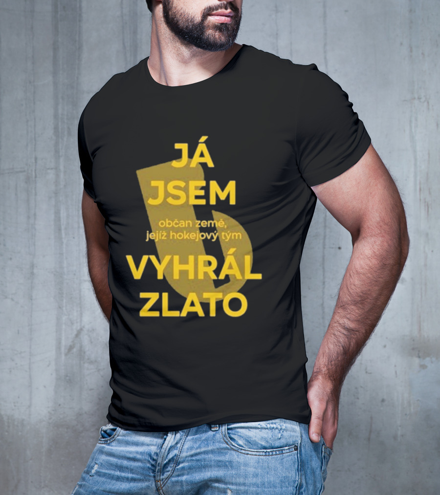 J Jsem Občan Země Jejíž Hokejový Tým Vyhrál Zlato T-Shirt