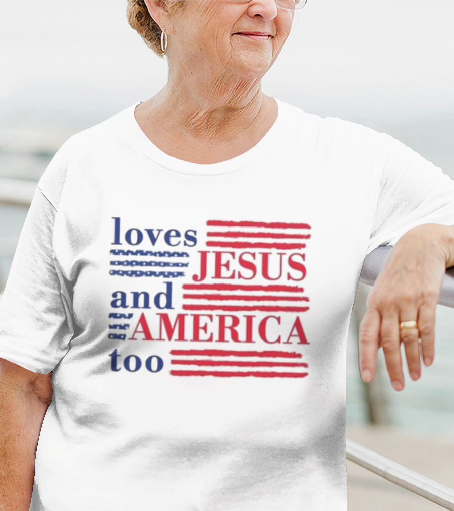 Loves Jesus And America Too Red White Blue Stripes T-Shirt