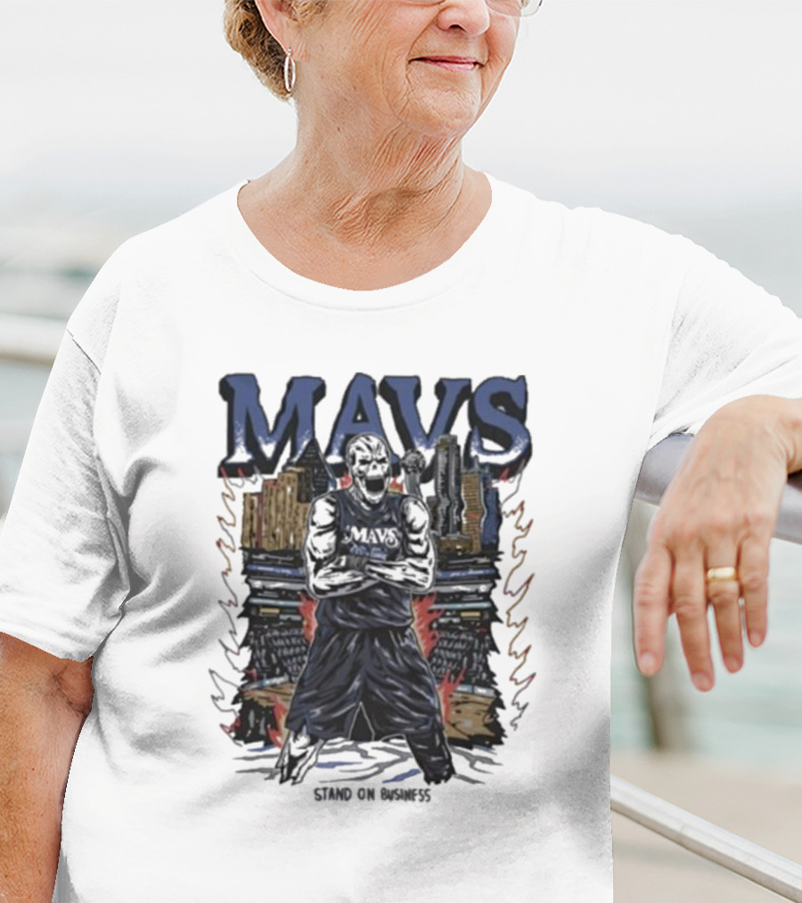Mavs Standing On Business Standing On Numbers T-Shirt
