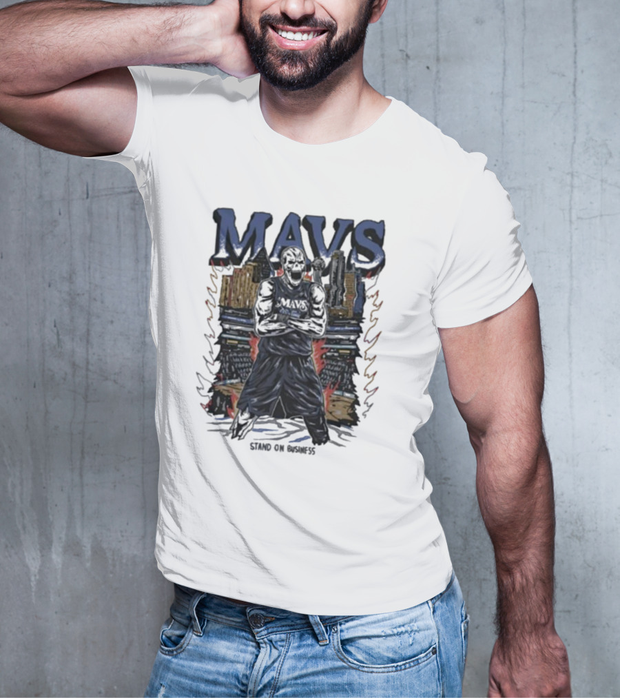 Mavs Standing On Business Standing On Numbers T-Shirt