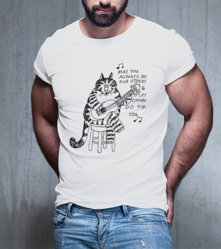 May You Always Do For Others Let Others Do For You Cat Playing Guitar T-Shirt