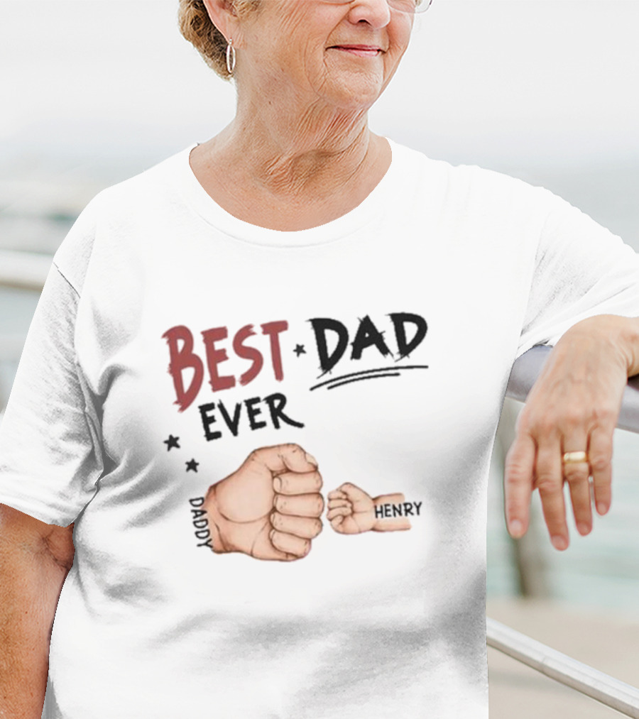 Best Dad Ever Family Personalized T-Shirt