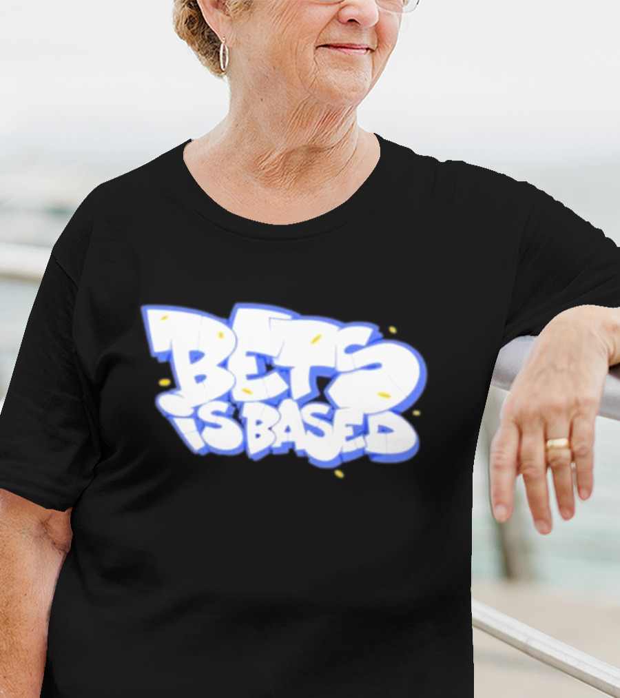 Bets Is Based Graffiti Style Text With Yellow Highlights T-Shirt