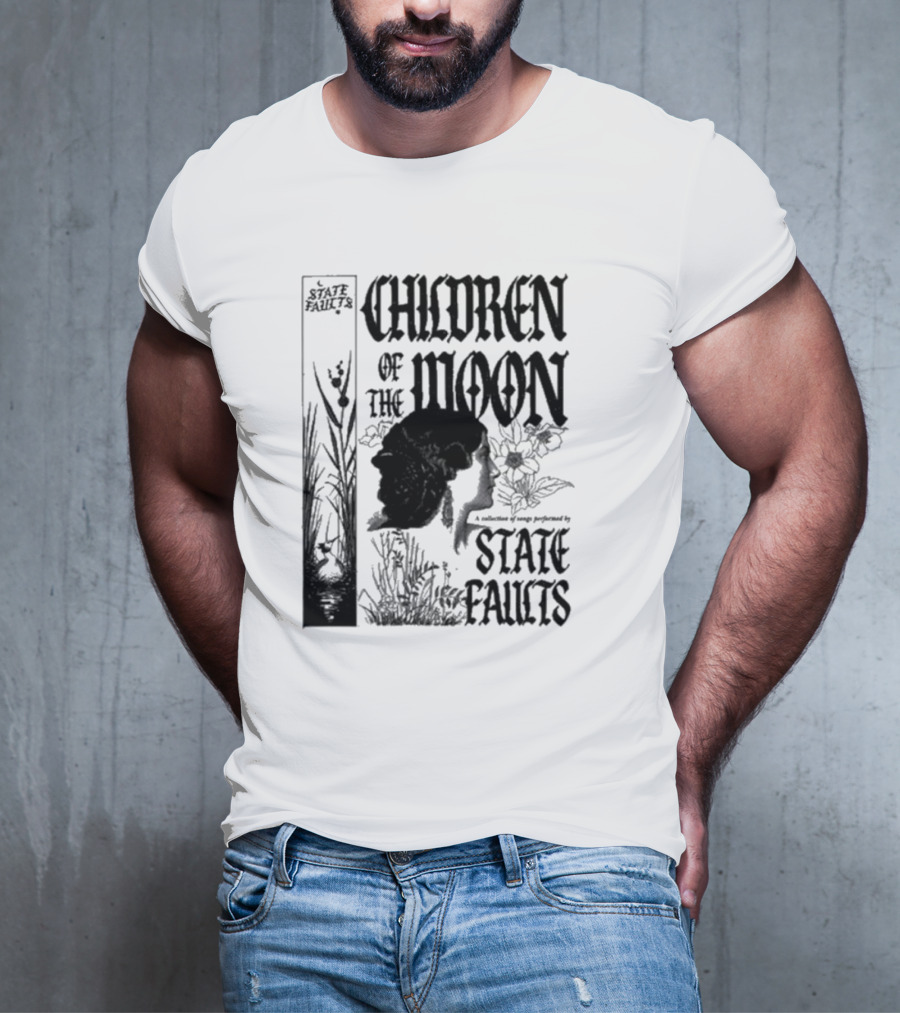 Children Of The Moon By State Faults T-Shirt