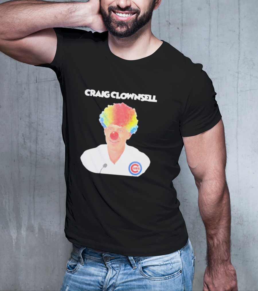 Craig Clownsell Cubs T-Shirt