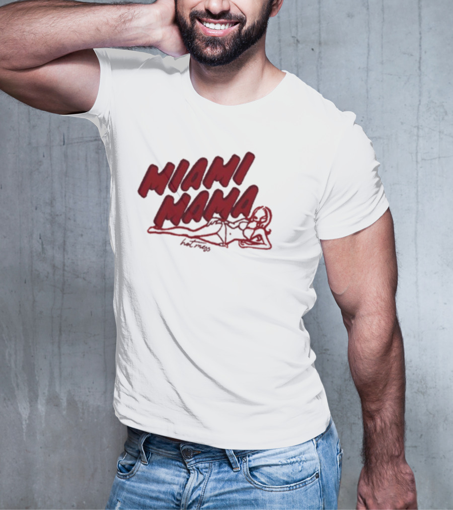 Miami Mama Mess With Alix Earle T-Shirt