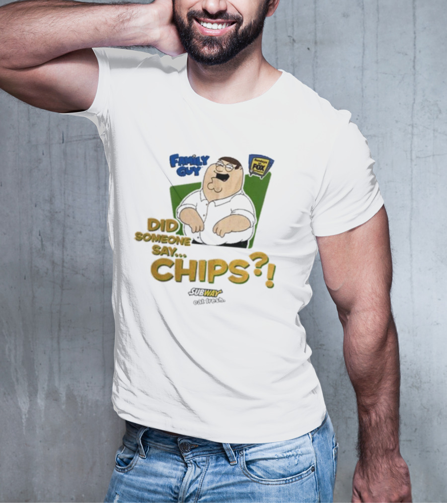 Family Guy Did Someone Say Chips Subway Animation Fox T-Shirt