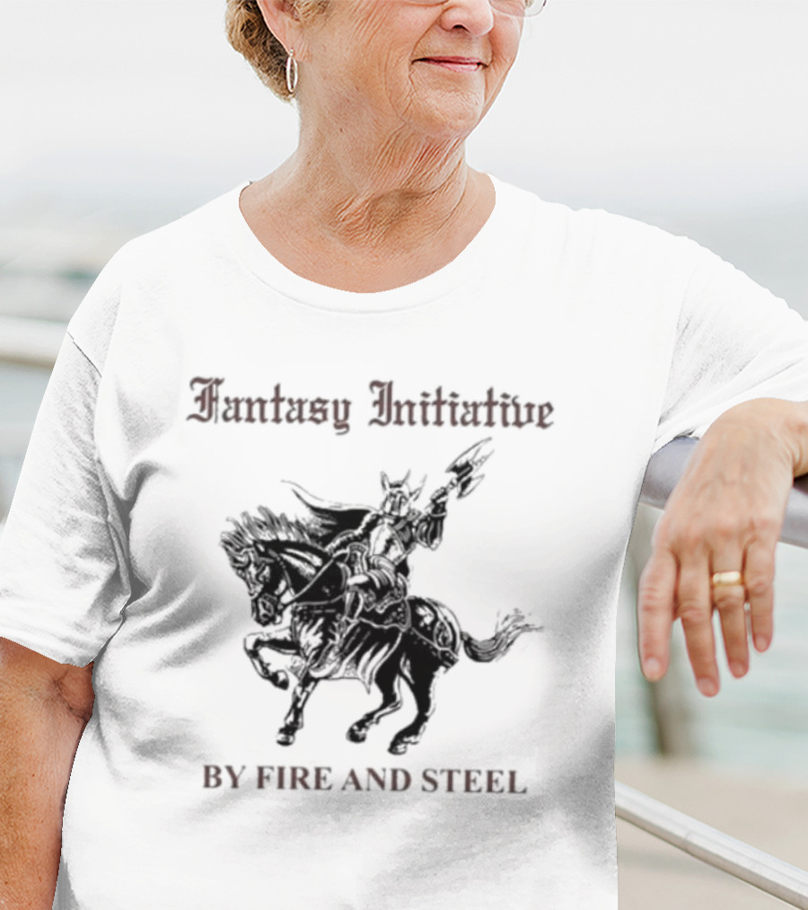 Fantasy Initiative By Fire And Steel The Flesh Is Weak But Steel Endures Warrior On Horseback T-Shirt
