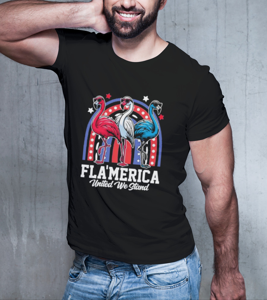 Flamingos Fla’merica Patriotic Red White Blue United We Stand T-Shirt